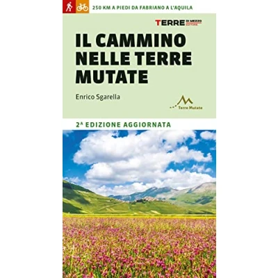Abbildung von Il cammino nelle terre mutate. 200 chilometri a piedi da Fabriano L&#039;Aquila (Percorsi)