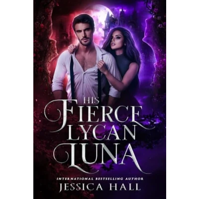 Abbildung von His Fierce Lycan Luna: Book 4 Luna Series