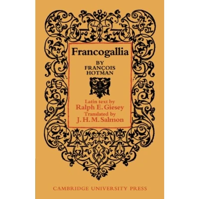 Abbildung von Francogallia (Cambridge Studies in the History and Theory of Politics)