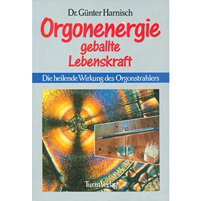 Abbildung von Orgonenergie: Geballte Lebenskraft: Die heilende Wirkung des Orgonstrahlers