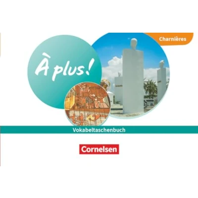 Abbildung von À plus ! Neubearbeitung Französisch als 1. und 2. Fremdsprache Ausgabe 2020 Charnières: Vokabeltaschenbuch