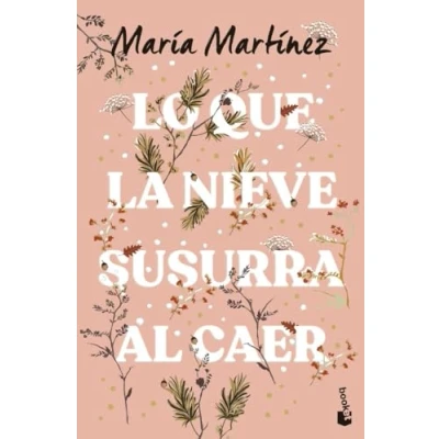 Abbildung von Lo que la nieve susurra al caer (Novela)