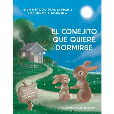Abbildung von El conejito que quiere dormirse: Un nuevo método para ayudar a los niños dormir (Emociones, valores y hábitos)