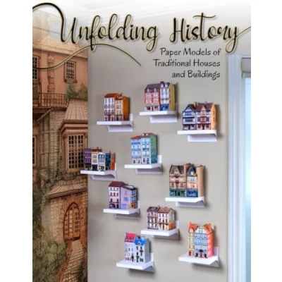 Abbildung von Unfolding History: Paper models of traditional houses and buildings