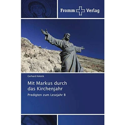 Abbildung von Mit Markus durch das Kirchenjahr: Predigten zum Lesejahr B