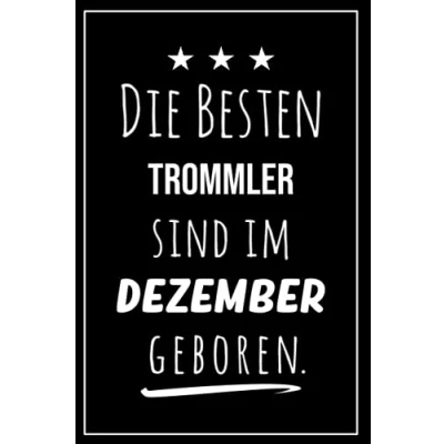 Abbildung von Die besten Trommler sind im Dezember geboren: Notizbuch A5 I Dotted 160 Seiten Tolles Geschenk für Kollegen, Familie &amp; Freunde