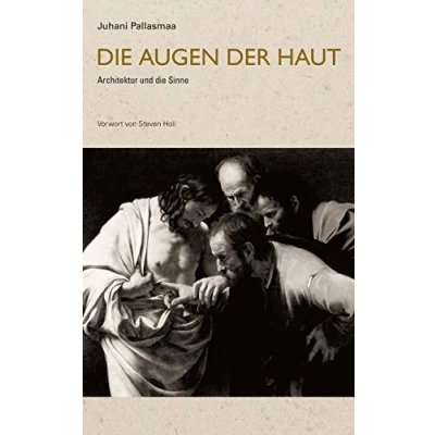 Abbildung von die Augen der Haut: Architektur und Sinne