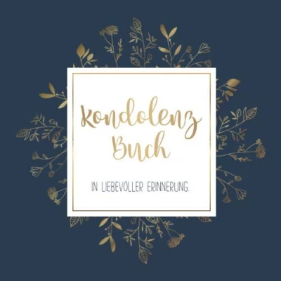 Abbildung von Kondolenzbuch In liebevoller Erinnerung: Stilvolles &amp; elegantes Trauerbuch / Gästebuch für die Trauerfeier dunkelblau gold mit floralem Muster und Blanko Seiten.