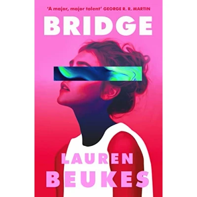 Abbildung von Bridge: the dazzling new novel from author of Apple TV’s Shining Girls