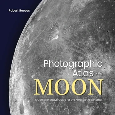 Abbildung von Photographic Atlas of the Moon: A Comprehensive Guide for Amateur Astronomer