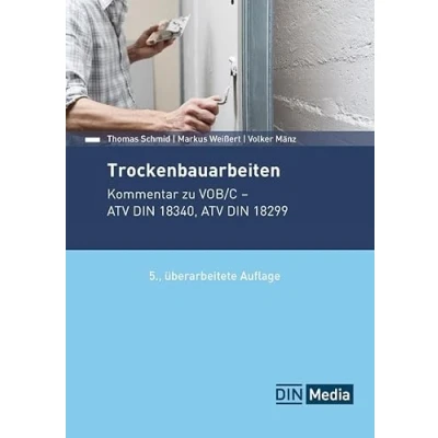 Abbildung von Trockenbauarbeiten: Kommentar zu VOB/C ATV DIN 18340, 18299 (DIN Media Kommentar)