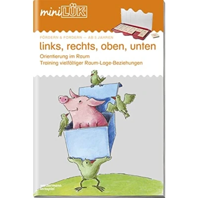 Abbildung von miniLÜK: Vorschule/1./2. Klasse Fördern &amp; Fordern links, rechts, oben, unten: Orientierung im Raum, ... (miniLÜK Übungshefte: Vorschule)