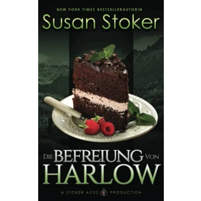 Abbildung von Die Befreiung von Harlow (Die Mountain Mercenaries, Band 4)