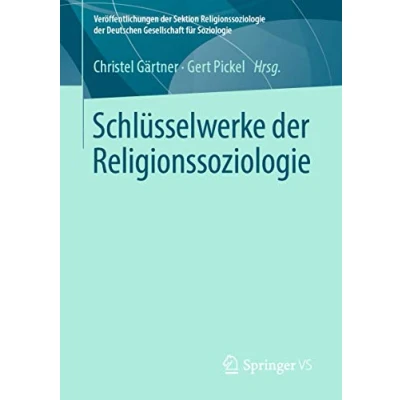 Abbildung von Schlüsselwerke der Religionssoziologie (Veröffentlichungen Sektion Deutschen Gesellschaft für Soziologie)