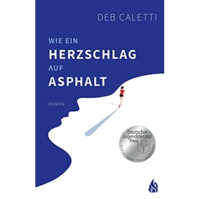 Abbildung von Wie ein Herzschlag auf Asphalt: Nominiert für den 52. Buxtehuder Bullen
