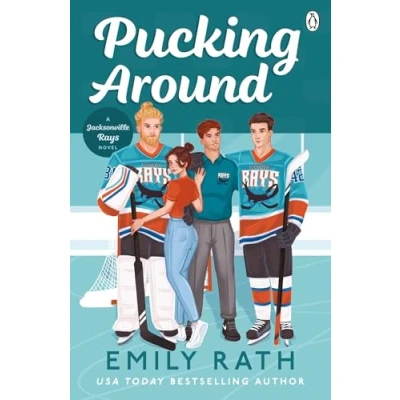 Abbildung von Pucking Around: The TikTok sensation a why choose hockey romance (Jacksonville Rays)