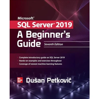 Abbildung von Microsoft SQL Server 2019: A Beginner&#039;s Guide, Seventh Edition