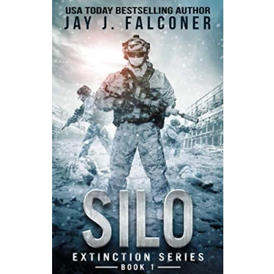 Abbildung von Silo: A Post Apocalyptic Survival Thriller (Extinction Series, Band 1)