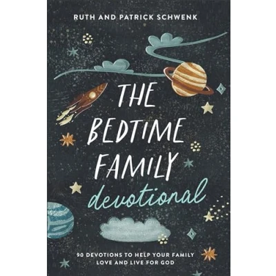 Abbildung von The Bedtime Family Devotional: 90 Devotions to Help Your Love and Live for God