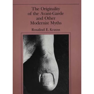 Abbildung von the Originality of Avant Garde and Other Modernist Myths (Mit Press)