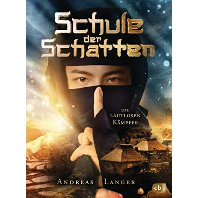 Abbildung von Schule der Schatten Die lautlosen Kämpfer (Die Reihe, Band 1)