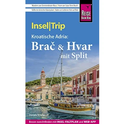 Abbildung von Reise Know How InselTrip Brač &amp; Hvar mit Split: Reiseführer Insel Faltplan und kostenloser Web App