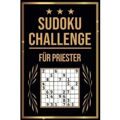 Abbildung von Sudoku Challenge für Priester: Buch I 300 Rätsel inkl. Anleitungen &amp; Lösungen Leicht bis Schwer A5 Tolles Geschenk Priester