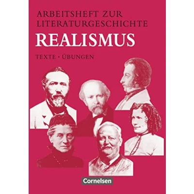 Abbildung von Arbeitshefte zur Literaturgeschichte, Realismus: Realismus Heft für Lernende Mit eingelegten Lösungshinweisen (Arbeitshefte Literaturgeschichte Texte Übungen)