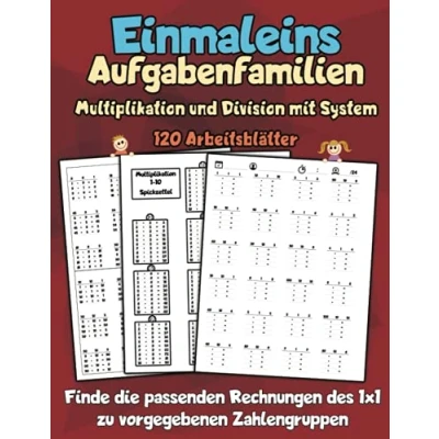 Abbildung von Einmaleins Aufgabenfamilien Multiplikation und Division mit System 120 Arbeitsblätter: Finde die passenden Rechnungen des 1x1 zu vorgegebenen Zahlengruppen