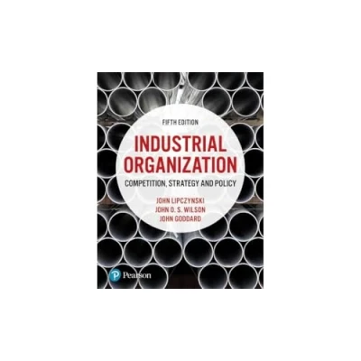 Abbildung von Industrial Organization: Competition, Strategy and Policy (Business Economics)