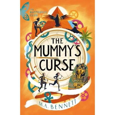 Abbildung von the Mummy&#039;s Curse: A time travelling adventure to discover secrets of Tutankhamun (The Butterfly Club)
