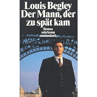 Abbildung von der Mann, zu spät kam. Roman