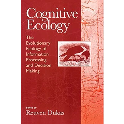 Abbildung von Cognitive Ecology: The Evolutionary Ecology of Information Processing and Decision Making