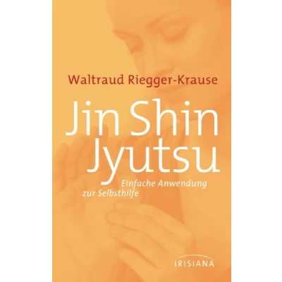 Abbildung von Jin Shin Jyutsu: Einfache Anwendung zur Selbsthilfe