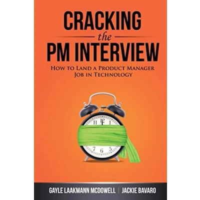 Abbildung von Cracking the PM Interview: How to Land a Product Manager Job in Technology (Cracking Interview &amp; Career)