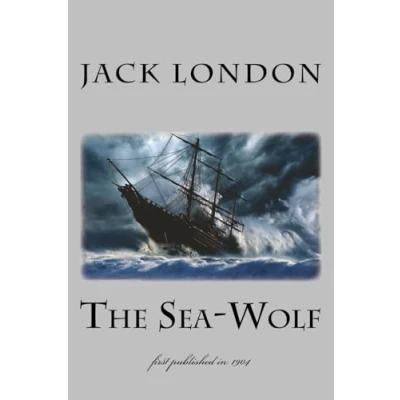 Abbildung von The Sea Wolf: illustrated first published in 1904 (1st. Page Classics)