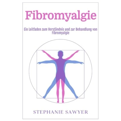 Abbildung von Fibromyalgie: Ein Leitfaden zum Verständnis und zur Behandlung von Fibromyalgie