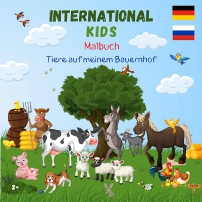 Abbildung von Malbuch ab 2 Jahren: Tiere auf meinem Bauernhof russisch / deutsch: Förderung der Sprachentwicklung Unterstützung Kreativität und Motorik