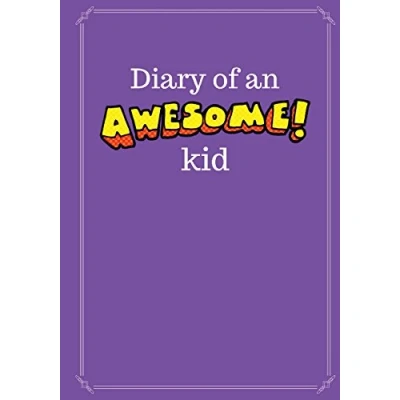 Abbildung von Diary of an Awesome Kid (Kid&#039;s Creative Journal): 100 Pages Lined, Grape Smash Blank Journal to Write and Draw In (7 x 10 inches) (Diary Journals)