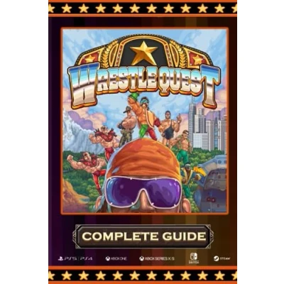 Abbildung von WrestleQuest Complete Guide: Best Tips and Tricks, Walkthrough, Strategies (100% Helpful/ 100% Guide)