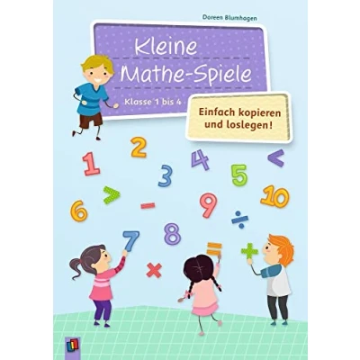 Abbildung von Kleine Mathe Spiele Einfach kopieren und loslegen: Klasse 1 bis 4