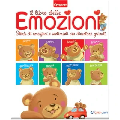 Abbildung von Il libro delle emozioni. Storie di emozioni e sentimenti per diventare grandi. Ediz. a colori (Crescere)