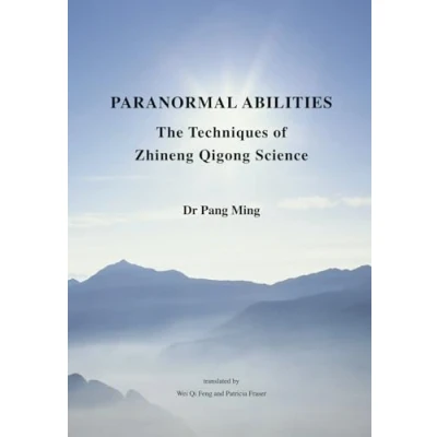 Abbildung von Paranormal Abilities: The Techniques of Zhineng Qigong Science