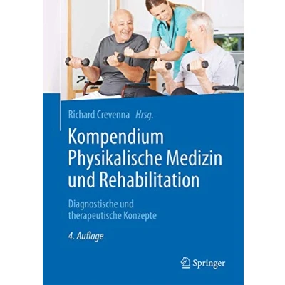 Abbildung von Kompendium Physikalische Medizin und Rehabilitation: Diagnostische therapeutische Konzepte