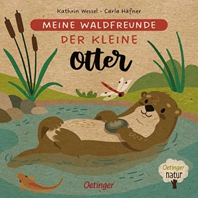 Abbildung von Meine Waldfreunde. Der kleine Otter: Pappbilderbuch über heimische Tiere für die Kleinsten (Oetinger natur)