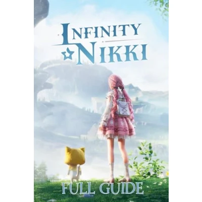 Abbildung von Infinity Nikki Guide: The Complete Official Strategy &amp; Walkthrough To Master Game And Become An Elite Player!