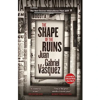 Abbildung von the Shape of Ruins: Shortlisted for Man Booker International Prize 2019