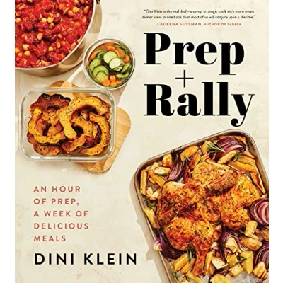 Abbildung von Prep And Rally: An Hour of Prep, A Week Delicious Meals