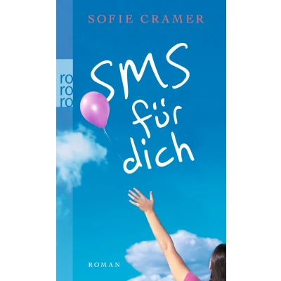 Abbildung von SMS für dich von Sofie Cramer