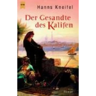 Abbildung von Der Gesandte des Kalifen. Roman
